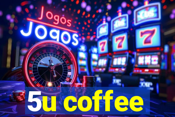5u coffee